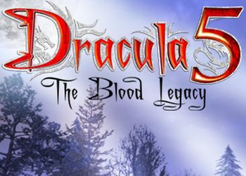 Обзор игры Dracula 5: The Blood Legacy