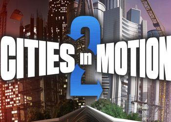 Обзор игры Cities in Motion 2